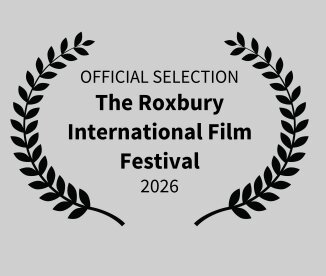The Roxbury International Film Festival — Special Jury Prize — Narrative Short